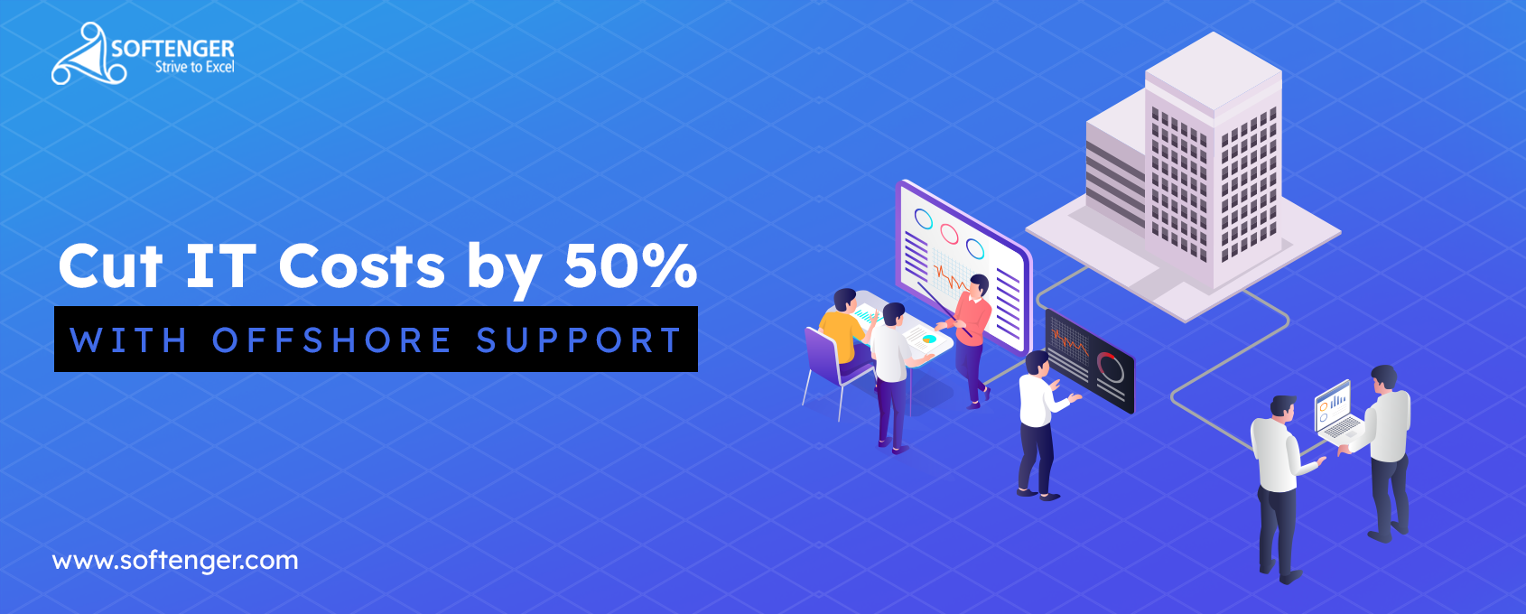 Cut IT Operational Cost by 50% with Offshore Remote IT Support