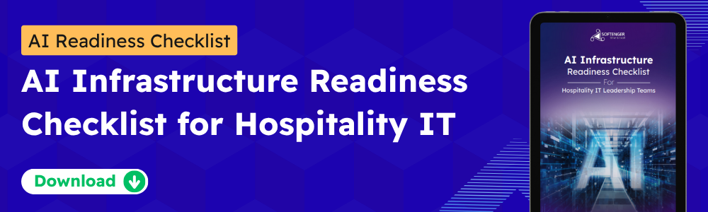 AI Infrastructure Readiness Checklist for Hospitality IT Leadership — Softenger
